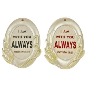 I am with you always - 4.5" Magnet | Handcrafted Christian Religious Articles