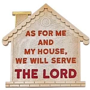 As for me and my house we will serve the Lord - 4" Table Top | Handcrafted Christian Religious Articles