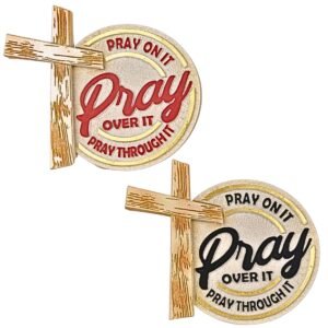 Pray on it Pray over it Pray through it - 3.5" Table Top | Handcrafted Christian Religious Articles