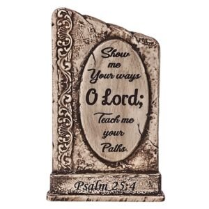 Psalm 25:4 - 6.25" Table Top | Handcrafted Christian Religious Articles